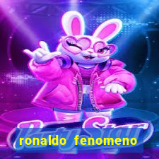 ronaldo fenomeno primeiro time